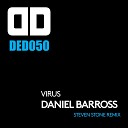 Daniel Barross - Virus Steven Stone Remix
