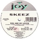 Skeez - You Are My Lover Hard Skeez Mix