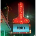 Honky - Love To Smoke Your Weed