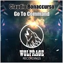 Claudio Bonaccurso - Go To Command Original Mix