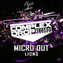 Micro Out - Lions Original Mix