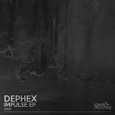Dephex - Impulse Original Mix