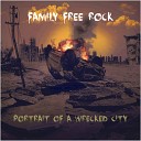 Family Free Rock - My Heart Will Not See