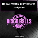 Hakan Turan St Hilaire - Jacky Can Original Mix