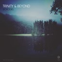 Trinity Beyond Trinity AU - Reflections Original Mix