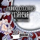 Mundo Celebris - Tanya Dj Kord Remix