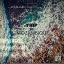 Jean Luc SA - Trip To Mozambique Original Mix