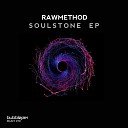 Rawmethod - I Want You Original Mix