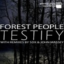 Forest People - Testify Original Mix
