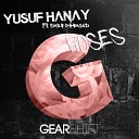 Yusuf Hanay - Roses Original Mix