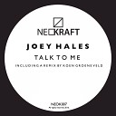 Joey Hales - Talk To Me Original Mix