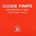 Boogie Pimps - Somebody To Love Salt Shaker Remix