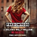 J Balvin Willy William - Mi Gente Fred Mykos Remix