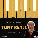 Tony Reale - La pi bella del mondo Live