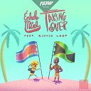chele Miel feat Richie Loop - Taking Over