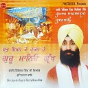 Bhai Joginder Singh Ji Riar - Avho Sikh Satguru Ke Peyareyo