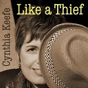Cynthia Keefe - Like a Thief