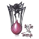 Onion Joe The Tarantula - Hands of Fides