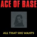 Ace Of Base - All That She Wants Kj AlGer Remix