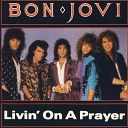 Bon Jovi - Livin On A Prayer Lucky Radio Remix