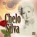 Chelo Silva - Ni Falta Que Hace