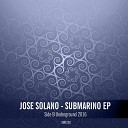 Jose Solano - Submarino Original Mix