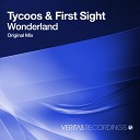 Tycoos, First Sight - Wonderland (Original Mix)