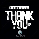 Vittorio 004 - Watching Original Mix