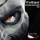 Tirax - Road Runner Original Mix