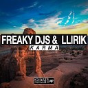 Freaky DJS LLIRIK - Karma Extended Mix