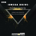 Omega Drive - Where Is Your Soul Original Mix