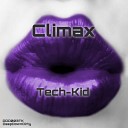 Tech Kid - Climax Original Mix