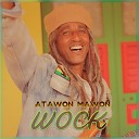 Atawon Mawon - Wock