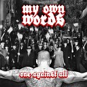 My Own Words - 03 - My Own Words - Traitors Gate