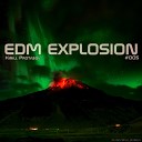 EDM EXPLOSION 005 - Mixed by Kirill Protasov Track 03