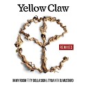 Yellow Claw DJ Mustard - In My Room feat Ty Dolla ign Tyga Midas Hutch…