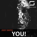 Joey Smith - You Original Mix