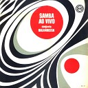 Conjunto Balambossa - Samba Triste Ao Vivo