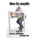 Lucas Upstein - No soy semen