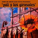 YULI Y LOS GIRASOLES - El si de un adi s