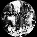 Dog Soldiers - Bleed You