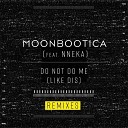 Moonbootica feat Nneka - Do Not Do Me Like Dis Joachim Pastor Remix