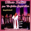 Oliver Schott feat The Golden Gospel Choir - If Tomorrow Never Comes
