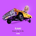 Kutski - Music Got To Me Radio Edit