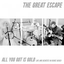 The Great Escape - All You Got Is Gold Live and Acoustic in Venice…