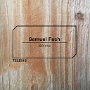 Samuel Fach - Im Flying In Your Brain Original Mix