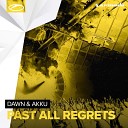 Dawn Akku - Past All Regrets Extended Mix