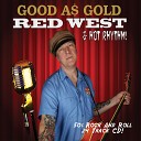 Red West Hot Rhythm - Ease Up Honey