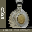 P Street Toad Molla G - Isphuzo