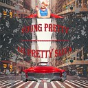 Lil pretty sliva - Young Pretty